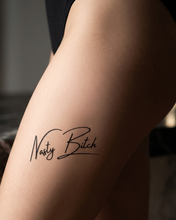 Load image into Gallery viewer, Hot Wife Charms "Nasty Bitch" Script Temporary Tattoo