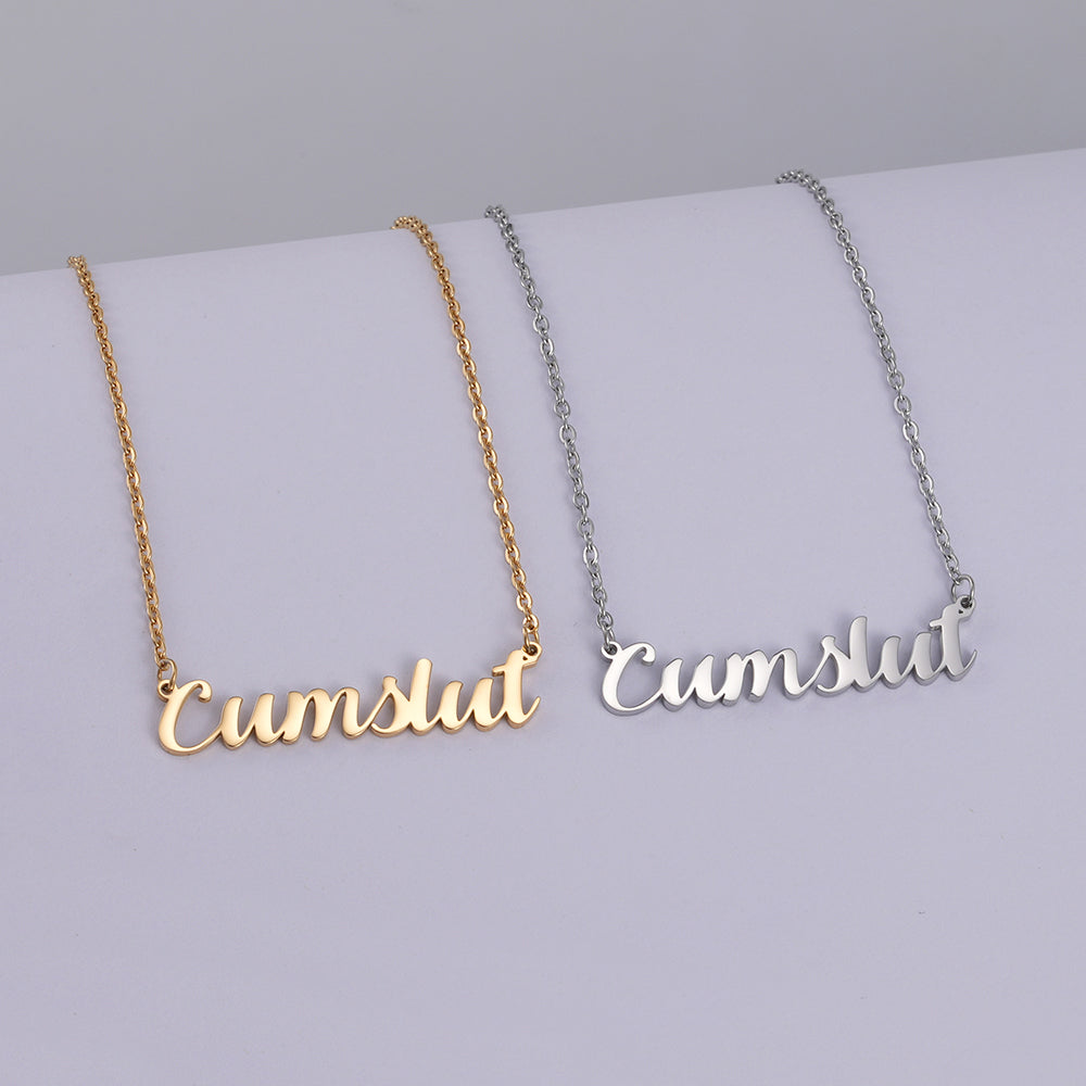 Cumslut Necklace, Stainless Steel Silver or Gold Finish