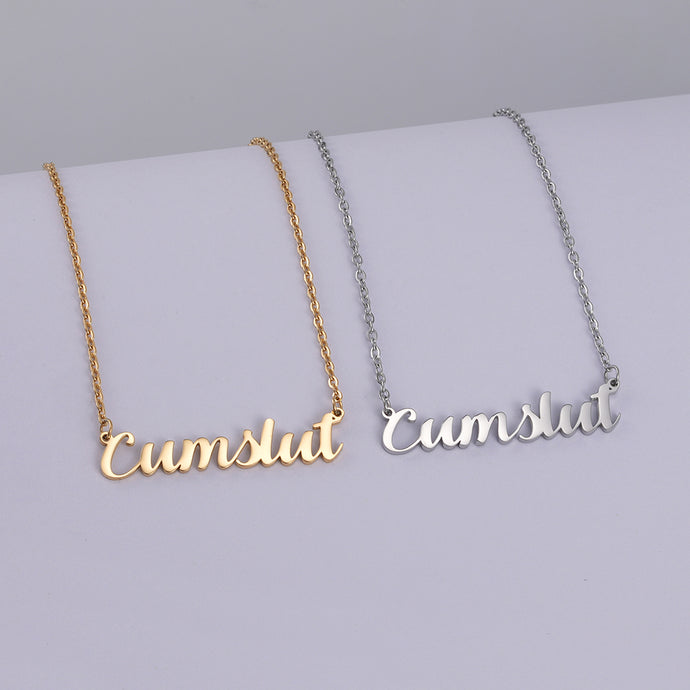 Cumslut Necklace, Stainless Steel Silver or Gold Finish
