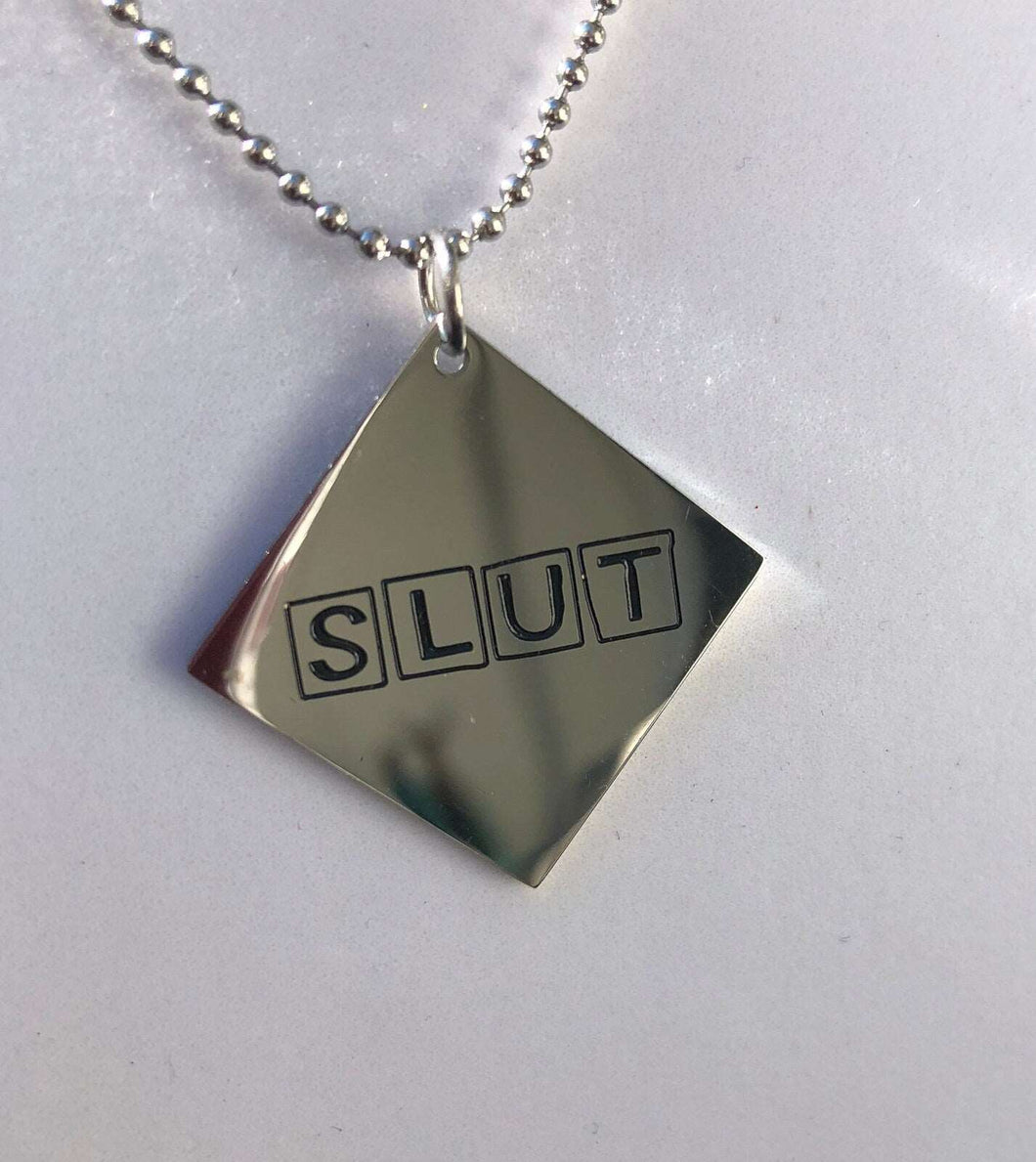 Slut  -   Charm Necklace or Anklet - Stainless Steel