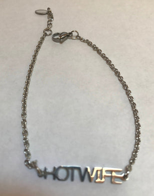 HotWife Bracelet or anklet in Stainless Steel with gift bag included