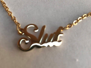Slut Anklet or Necklace, Stainless Steel with mirror finish gold color