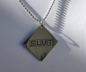 Slut  -   Charm Necklace or Anklet - Stainless Steel