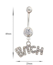 Load image into Gallery viewer, Bitch Dangle Belly Button Ring for Women in Surgical Stainless Steel - HWC LLC