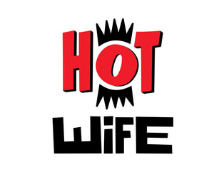 Hot Wife Temporary Tattoo - HWC LLC