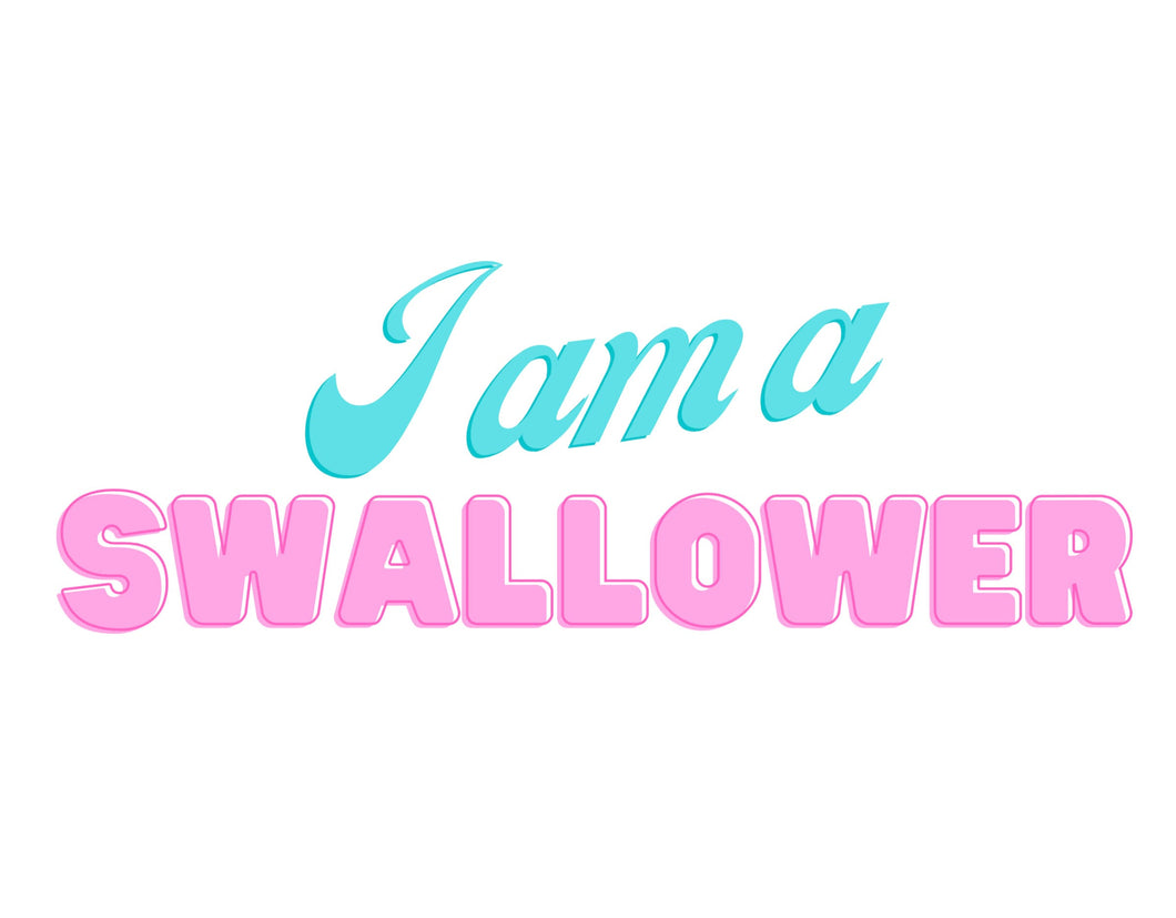 I am a Swallower Temporary Tattoo
