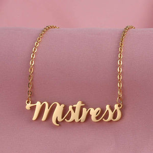 Mistress Necklace, Stainless Steel Silver or Gold Finish