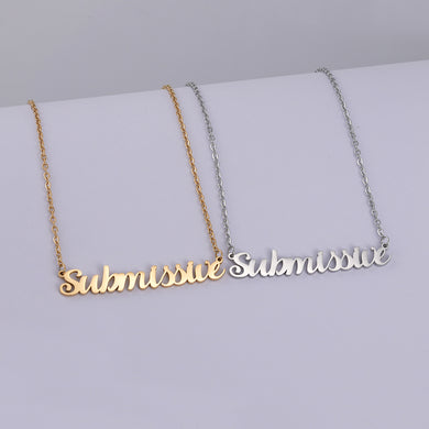 Submissive Necklace, Stainless Steel Silver or Gold Finish