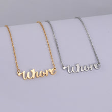 Load image into Gallery viewer, Whore Necklace, Stainless Steel Silver or Gold Finish