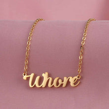 Load image into Gallery viewer, Whore Necklace, Stainless Steel Silver or Gold Finish